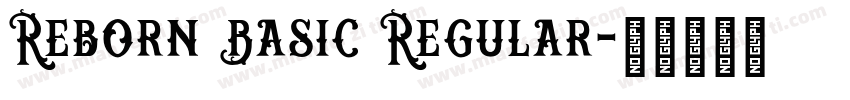 Reborn Basic Regular字体转换